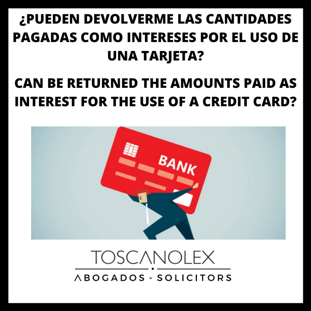 ¿PUEDEN DEVOLVERTE LOS INTERESES PAGADOS POR EL USO DE UNA TARJETA?