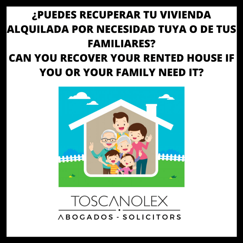 ¿PUEDES RECUPERAR TU VIVIENDA ALQUILADA POR NECESIDAD TUYA O DE TUS FAMILIARES?