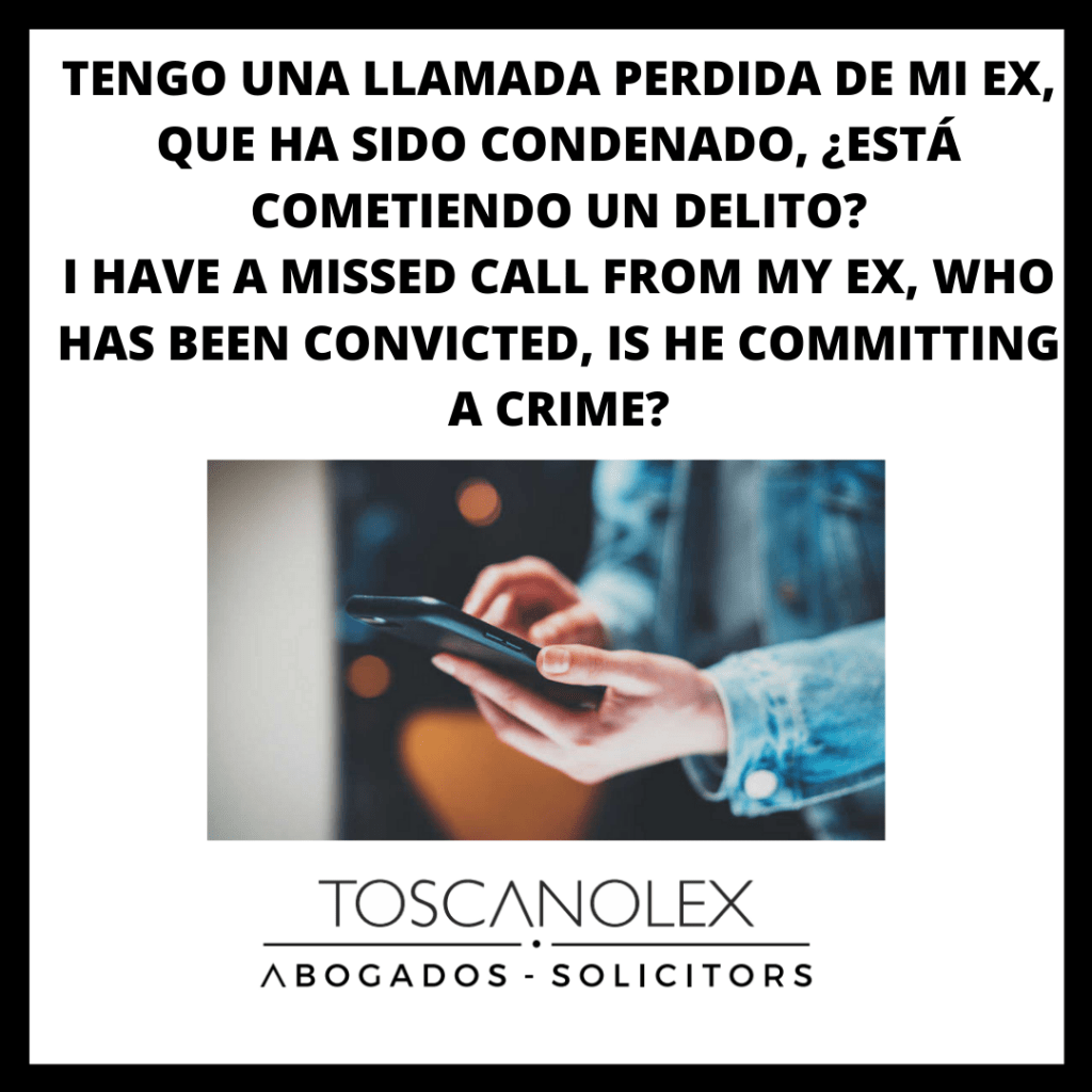 LLAMADA PERDIDA DE MI EX CONDENADO ¿ESTÁ COMETIENDO UN DELITO?