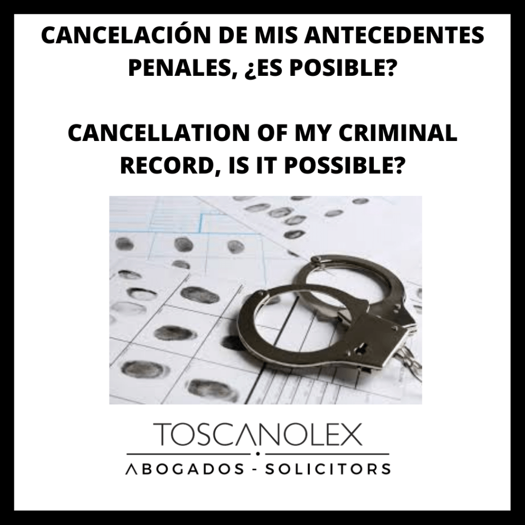 CANCELACIÓN DE MIS ANTECEDENTES PENALES ¿ES POSIBLE?