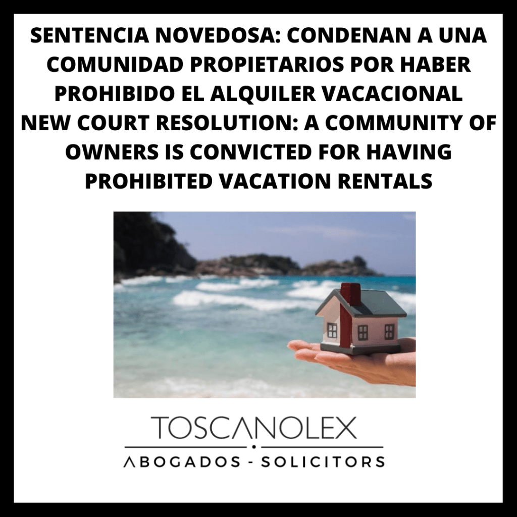 NEW COURT RESOLUTION: A COMMUNITY OF OWNERS IS CONVICTED FOR HAVING PROHIBITED VACATION RENTALS