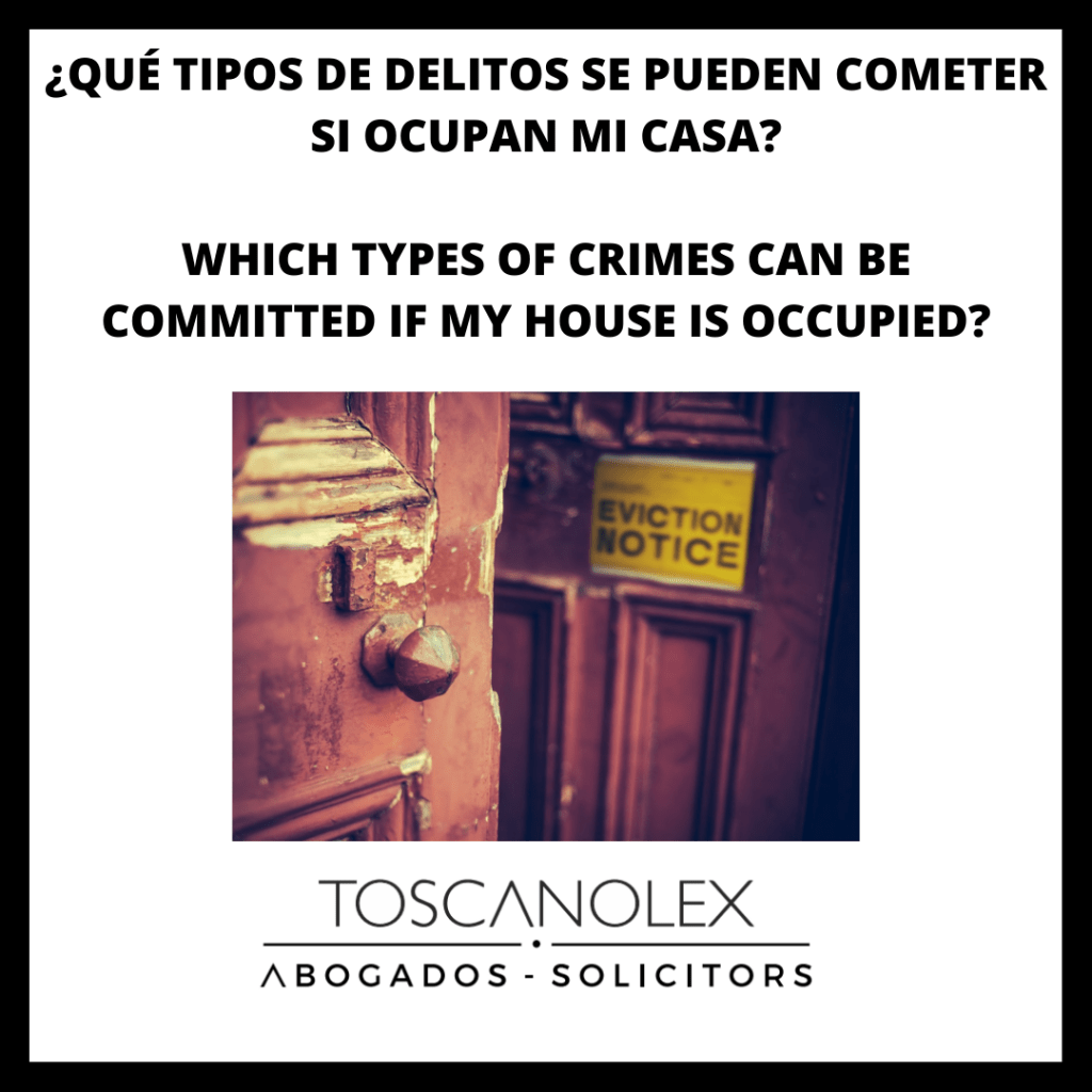¿QUÉ TIPOS DE DELITOS SE PUEDEN COMETER SI OCUPAN MI CASA?