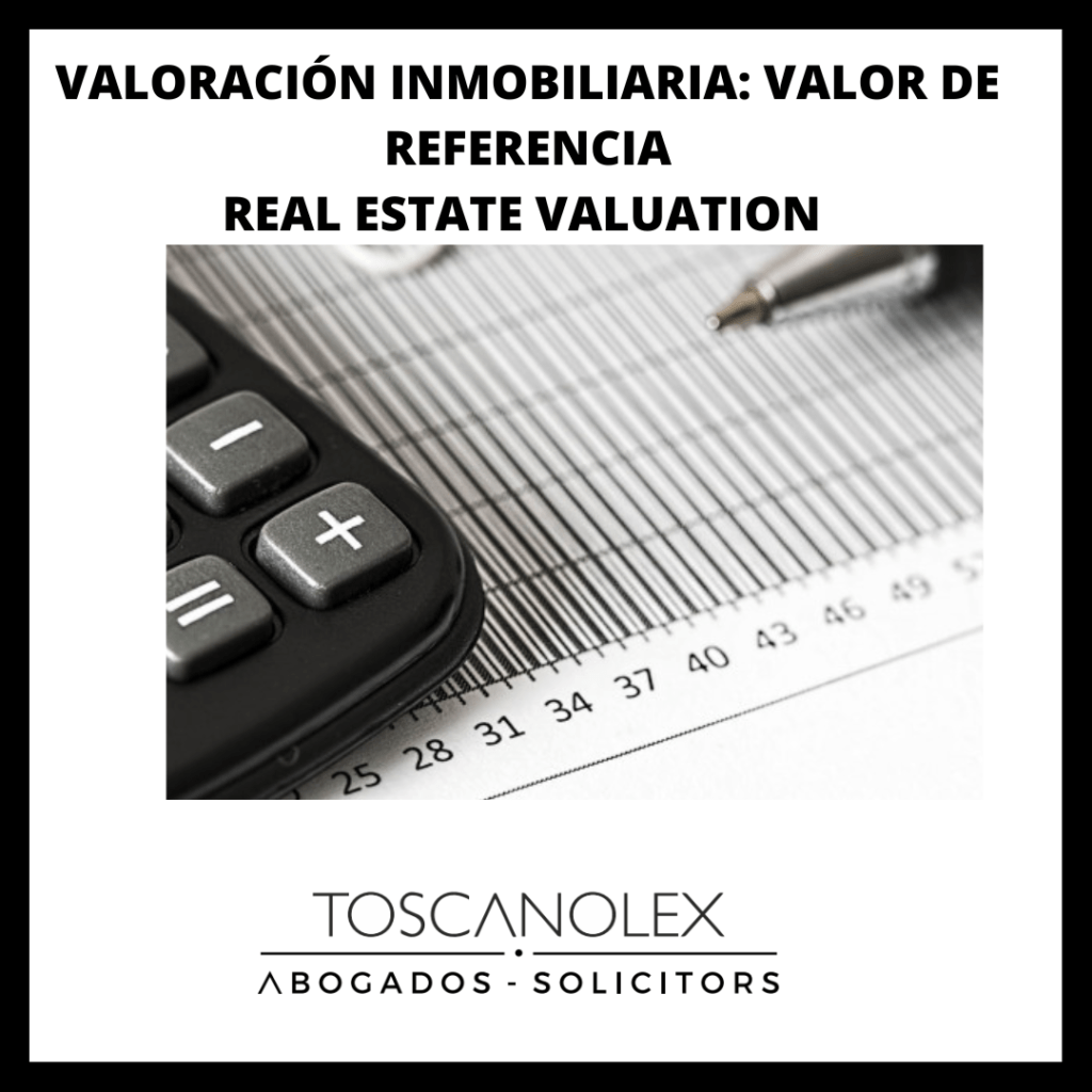 VALORACIÓN INMOBILIARIA: VALOR DE REFERENCIA