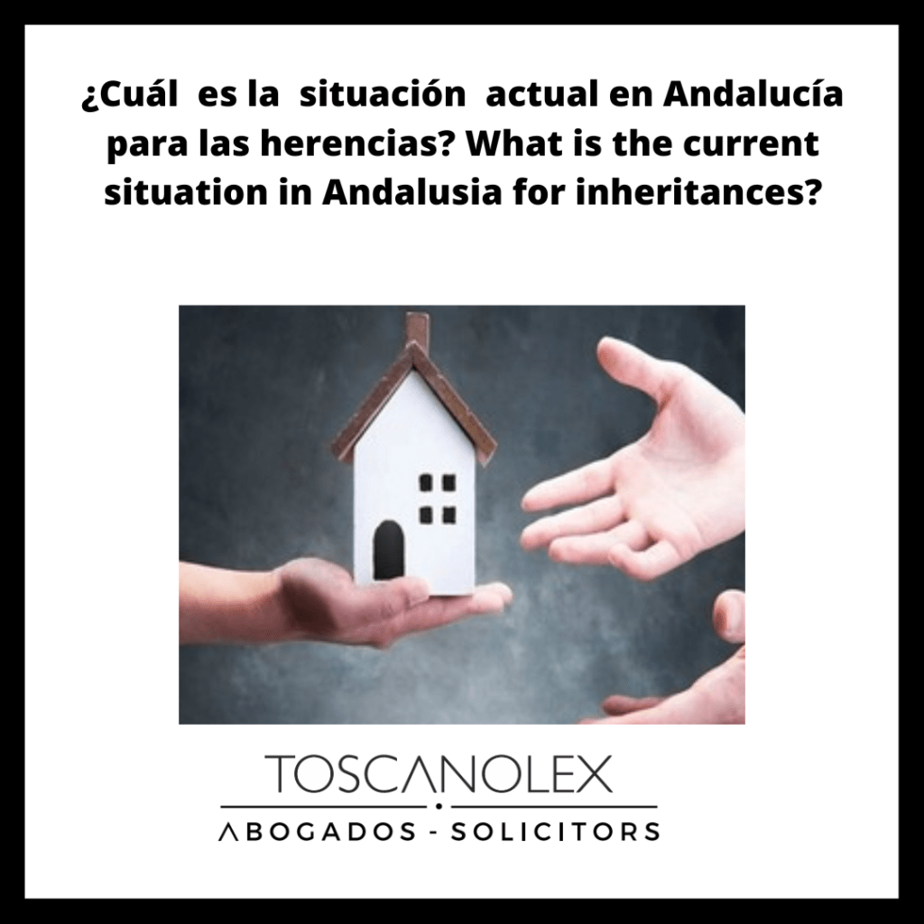 SITUACION ACTUAL EN ANDALUCIA PARA HERENCIAS