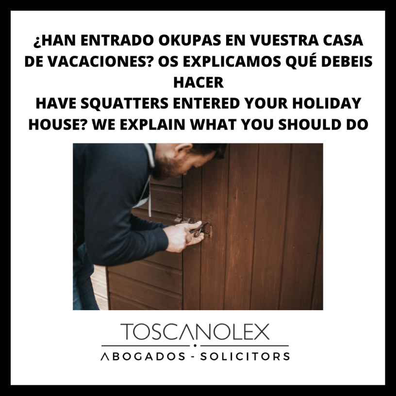 HAN ENTRADO OKUPAS EN VUESTRA CASA DE VACACIONES