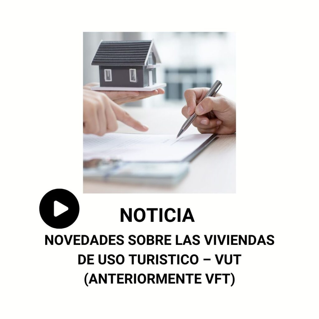 VIVIENDAS DE USO TURISTICO – VUT