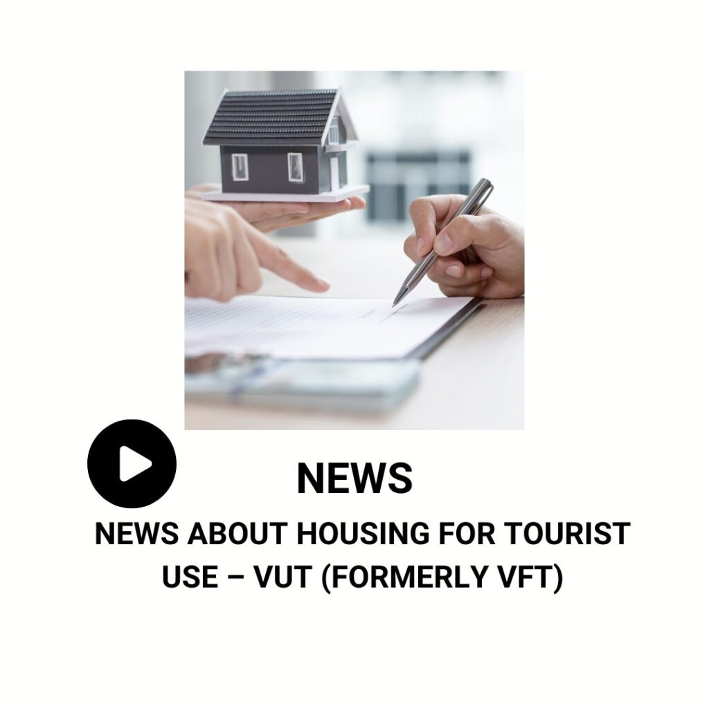 HOUSING FOR TOURIST USE – VUT