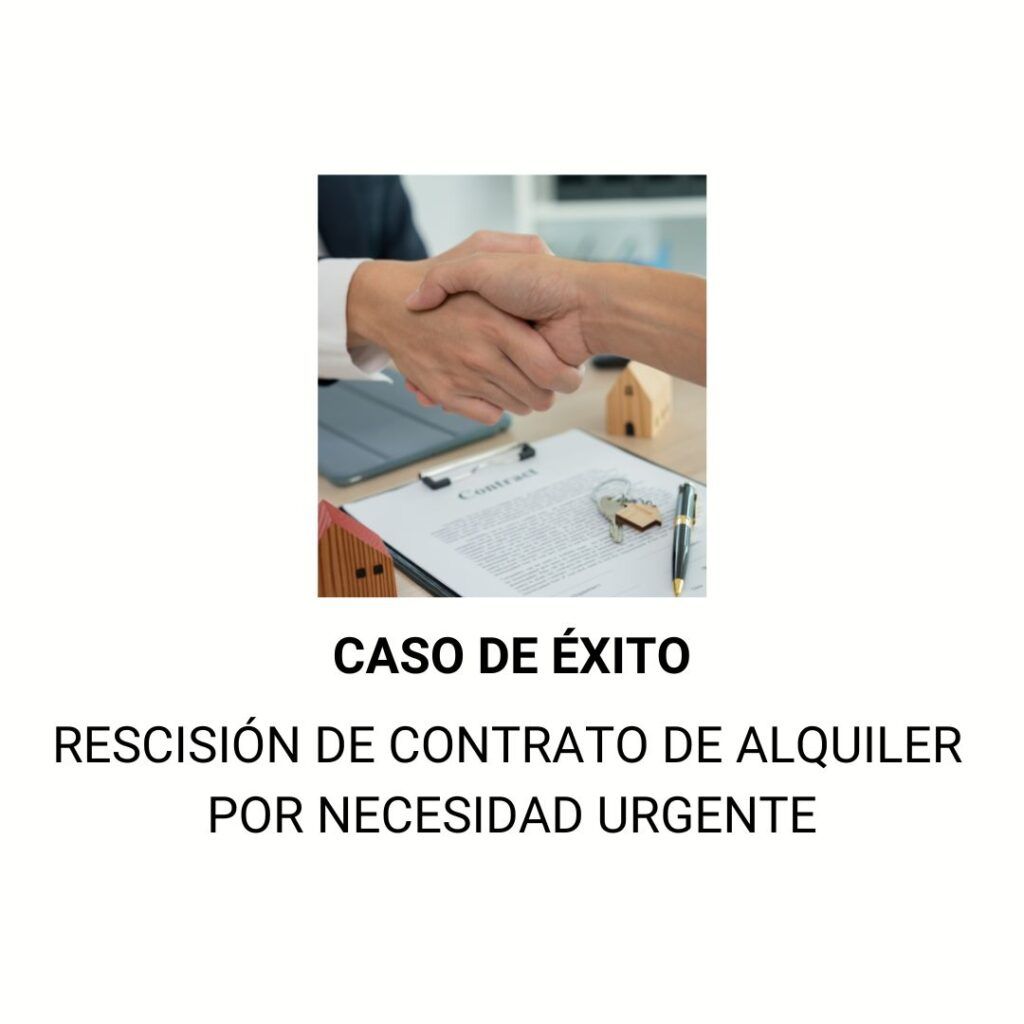 Rescisión de contrato de alquiler por necesidad urgente