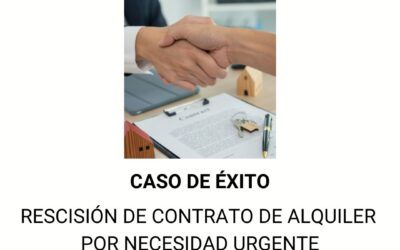 Rescisión de contrato de alquiler por necesidad urgente