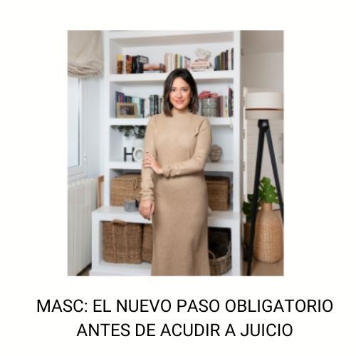MASC: El nuevo paso obligatorio antes de acudir a juicio